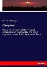 Henry R. Haggard, Henry Rider Haggard - Cleopatra