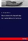 Joseph B. Lightfoot, Joseph Barber Lightfoot - Dissertations on the Apostolic Age