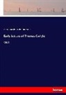 Thoma Carlyle, Thomas Carlyle, Charles E. Norton, Charles Eliot Norton - Early Letters of Thomas Carlyle