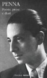 Sandro Penna, R. Deidier - Poesie, prose e diari