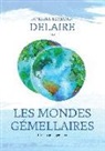 Norbert Delaire - Les Mondes Gemellaires