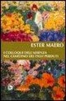 Ester Maero - I colloqui dell'assenza nel giardino dei passi perduti