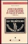 Marcello Omezzoli - Assicurazioni e assicuratori in valle d'Aosta (1830-1914)