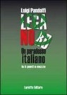 Luigi Pandolfi - Lega Nord. Un paradosso italiano in 5 punti e mezzo