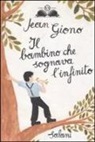 Jean Giono, Spider - Il bambino che sognava l'infinito