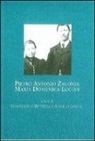 G. Bettega, A. Longo - Pietro Antonio Zagonel, Maria Domenica Lucian. Corrispondenza, 1916-1917