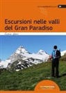 Andrea Greci, F. Cappellari - Escursioni nelle valli del Gran Paradiso