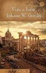 Johann Wolfgang Von Goethe - Viaje a Italia