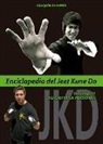 Joaquín Almería Querol - Enciclopedia del Jeet Kune Do IV : JKD-defensa personal