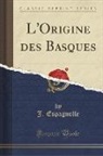J. Espagnolle - L'Origine des Basques (Classic Reprint)