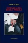 Franco Zoja - Essenzialità delle parole