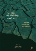 Kalpan Hiralal, Kalpana Hiralal, Jinnah, Jinnah, Zaheera Jinnah - Gender and Mobility in Africa