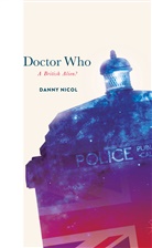 Danny Nicol - Doctor Who: A British Alien?