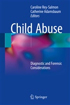 Adamsbaum, Adamsbaum, Catherine Adamsbaum, Carolin Rey-Salmon, Caroline Rey-Salmon - Child Abuse