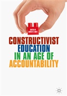 David W. Kritt, Davi W Kritt, David W Kritt - Constructivist Education in an Age of Accountability