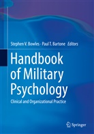 Paul T. Bartone, Stephen Bowles, Stephen V. Bowles, T Bartone, T Bartone, Stephe V Bowles... - Handbook of Military Psychology