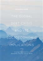 Mohamed Rabie - The Global Debt Crisis and Its Socioeconomic Implications