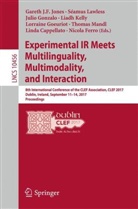 Linda Cappellato, Nicola Ferro, Lorraine Goeuriot, Julio Gonzalo, Julio Gonzalo et al, Gareth Jones... - Experimental IR Meets Multilinguality, Multimodality, and Interaction