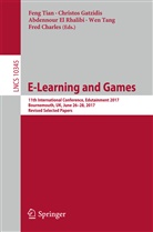 Fred Charles, Abdennour El Rhalibi, Abdennour El Rhalibi et al, Christo Gatzidis, Christos Gatzidis, Wen Tang... - E-Learning and Games