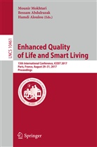 Bessa Abdulrazak, Bessam Abdulrazak, Hamdi Aloulou, Mounir Mokhtari - Enhanced Quality of Life and Smart Living