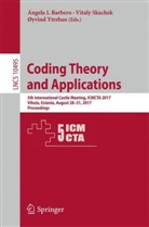 Ángela I. Barbero, Vital Skachek, Vitaly Skachek, Øyvind Ytrehus - Coding Theory and Applications