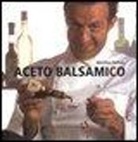 Massimo Bottura, J. Puksic, Janez Puksic - Aceto balsamico