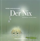 Pierre Sanoussi-Bliss, Paul Gilling - Der Nix