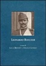 L. Brunet, A. Longo - Leonardo Bancher. Diario, 1914. Lettere, 1916-1917