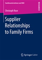 Christoph Rose - Supplier Relationships to Family Firms