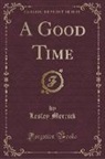 Lesley Merrick - A Good Time (Classic Reprint)