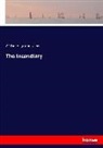 William Augustine Leahy - The Incendiary