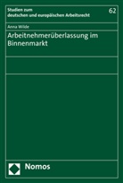 Anna Wilde - Arbeitnehmerüberlassung im Binnenmarkt