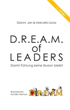 Giann Liscia, Gianni Liscia, Ja Liscia, Jan Liscia, Marcello Liscia - D.R.E.A.M. of LEADERS®