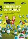 Steve Hockensmith, Bob Pflugfelder, S. Garrett - L'esercito dei robot. Un mistero con tanti robot tutti da costruire