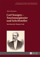 Alina Dittmann, Przemyslaw Sznurkowski - Carl Stangen - Tourismuspionier und Schriftsteller