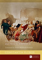 Constantin Floros - Listening and Understanding
