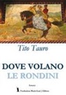 Tito Tauro - Dove volano le rondini