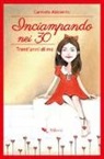 Carmela Abbiento - Inciampando nei 30. Trent'anni di me