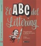 ABC DEL LETTERING UNA GUIA PARA EL DIBUJO DE LA LETRA