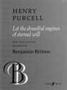 Benjamin Britten - Let the Dreadful Engines of Eternal Will