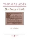 Thomas Adès - Darknesse Visible