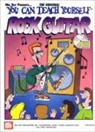 William Bay, William Bay - You Can Teach Yourself Rock Guitar [With CD]
