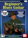Fred Sokolow - Beginner's Blues Guitar [With 3 CDs]