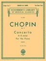 Frédéric Chopin, Rafael Joseffy - Concerto No. 1 in E Minor, Op. 11
