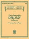 Claude Debussy - Indispensable Debussy Collection 19 Famous Piano Pieces