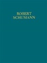Robert Schumann, Margit McCorkle - Robert Schumann - Thematisch-Bibliographisches Werkverzeichnis