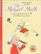 Wolfgang Amadeus Mozart, Jörg Hilbert, Felix Janosa - Die Mozart-Motte