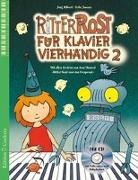 Jörg Hilbert, Felix Janosa - Ritter Rost für Klavier vierhändig Vol 2