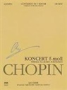 Frédéric Chopin, Jan Ekier, Pawel Kaminski - Concerto in F Minor Op. 21