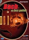 Johann Sebastian Bach, ANTONIO ONGARELLO - BACH FOR JAZZ GUITAR GUITARCD